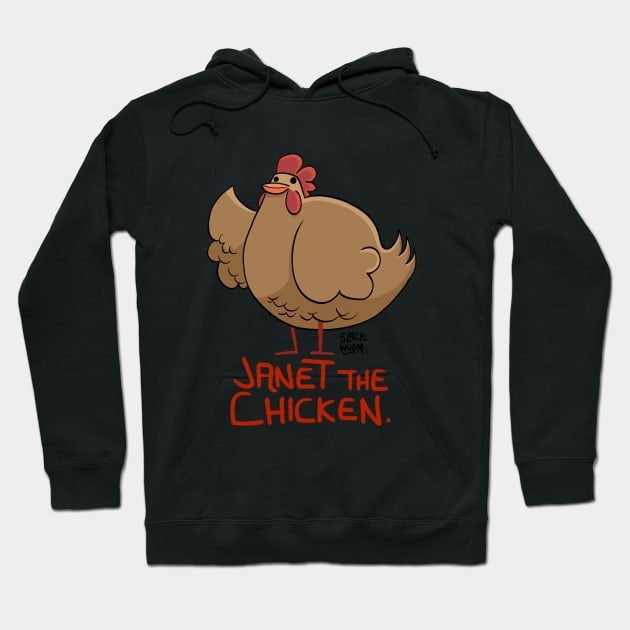 Janet the Chicken Hoodie by Slack Wyrm